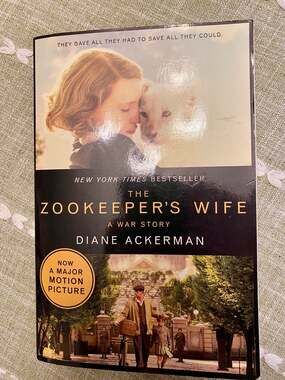 The Zookeeper's Wife: A War Story (Movie Tie-In Edition) by Diane Ackerman